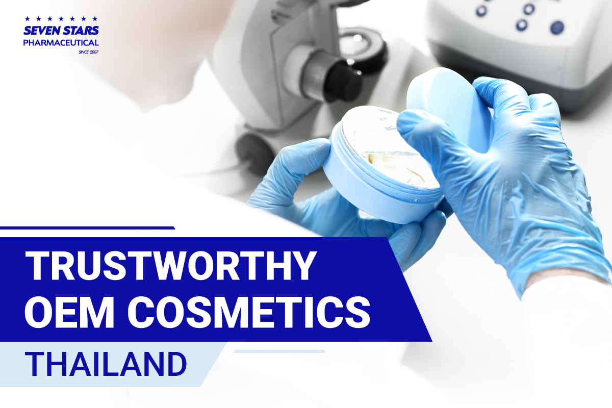 How to find trustworthy OEM Cosmetics manufacturing in Thailand